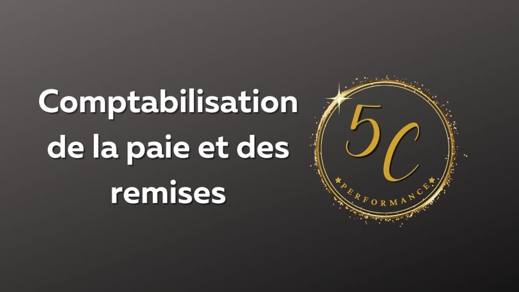 C13 - Comptabilisation de la paie et des remises